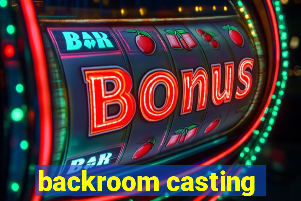 backroom casting